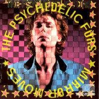The Psychedelic Furs : Mirror Moves